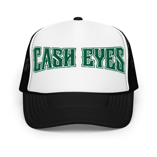 Cash Eyes Foam trucker hat